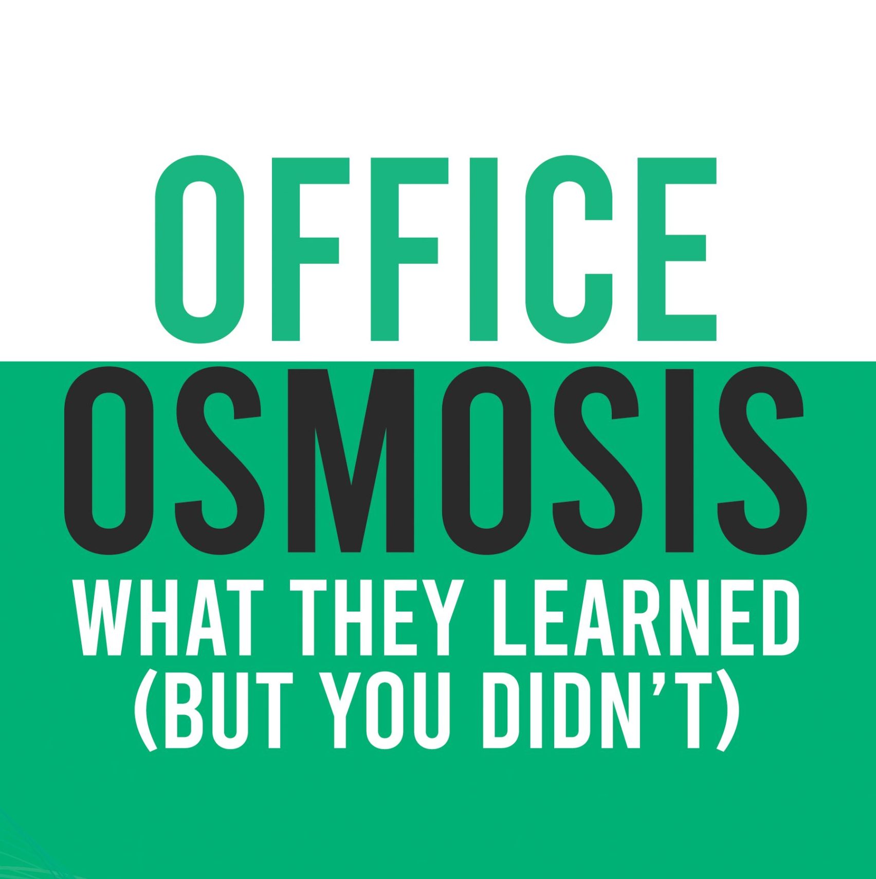 Office Osmosis